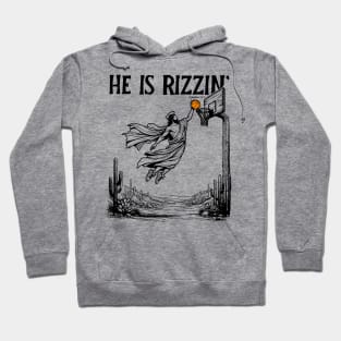 He is Rizzin Funny Easter Jesus Playing Basketball Meme Hoodie